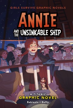 Annie and the Unsinkable Ship : A Titanic Graphic Novel