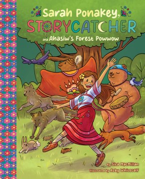 Sarah Ponakey, Storycatcher and ℗hśiw's Forest Powwow