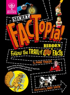 Secret Factopia! : Follow the Trail of 400 Hidden Facts