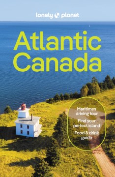 Atlantic Canada / Darcy Rhyno, Jennifer Bain, Cathy Donaldson, Carolyn Heller.
