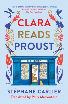 Clara reads Proust / Stéphane Carlier ; translated by Polly Mackintosh.