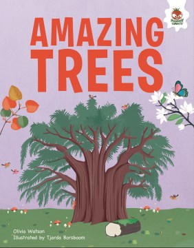 Amazing Trees : An Illustrated Guide