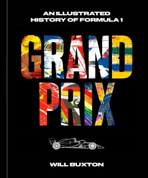 Grand Prix : An Illustrated History of Formula 1
