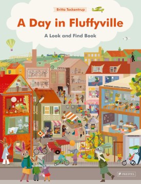 A Day in Fluffyville : A Look-and-Find-Book