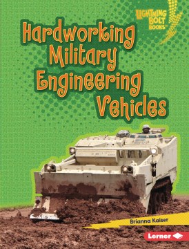 Hardworking Military Engineering Vehicles