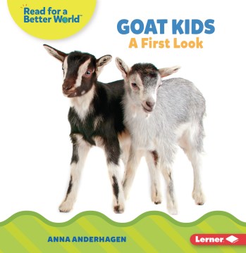 Goat Kids : A First Look