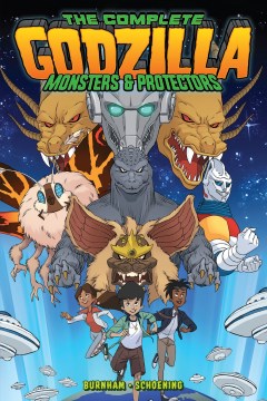 Godzilla : The Complete Monsters & Protectors