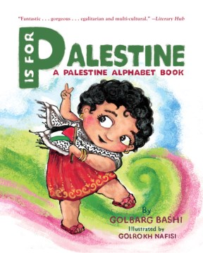 P Is for Palestine : A Palestine Alphabet Book