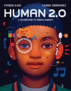 Human 2.0 : a celebration of human bionics