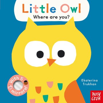 Baby Faces : Little Owl, Where Are You?
