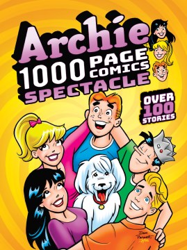 Archie 1000 Page Digests 30 : Archie 1000 Page Comics Spectacle