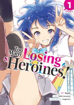 Too Many Losing Heroines! 1