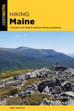 Hiking Maine : a guide to the state