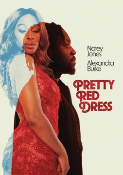 Pretty red dress BFI and BBC Film present   written & directed by Dionne Edwards