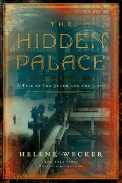 The hidden palace / Helene Wecker.