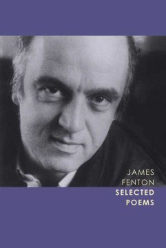 Selected poems / James Fenton