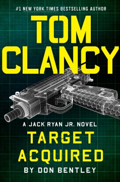 Tom Clancy : Target acquired / Don Bentley.