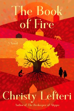The book of fire : a novel / Christy Lefteri