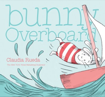Bunny overboard / Claudia Rueda