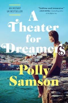 A theater for dreamers / by Polly Samson.