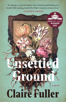 Unsettled ground / Claire Fuller.