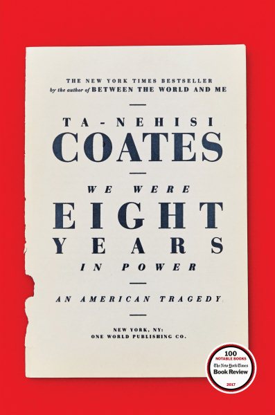 Book cover of "Tanehisi Coates - We Were Eight Years In Power: An American Tragedy".