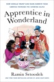 Apprentice in Wonderland : how Donald Trump and Mark Burnett took America through the looking glass Book Cover
