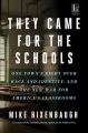 They came for the schools : one town's fight over race and identity, and the new war for America's classrooms Book Cover