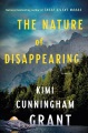 The nature of disappearing : a novel Book Cover
