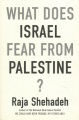 What does Israel fear from Palestine? Book Cover