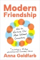 Modern friendship : how to nurture our most valued connections Book Cover