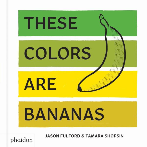 Cover of These Colors Are Bananas
