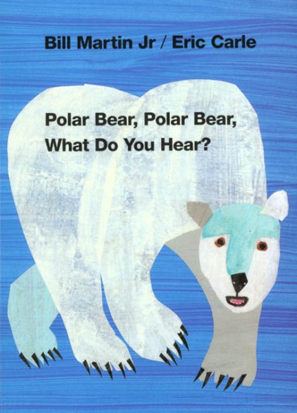 Cover of Polar Bear, Polar Bear, What do you Hear?