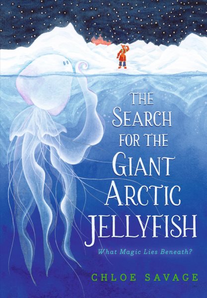 Cover of The Search for the Giant Arctic Jellyfish