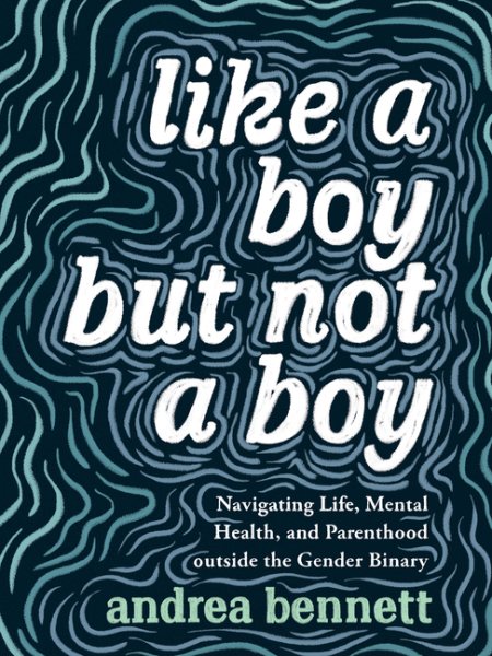 Cover of Like a Boy But Not a Boy