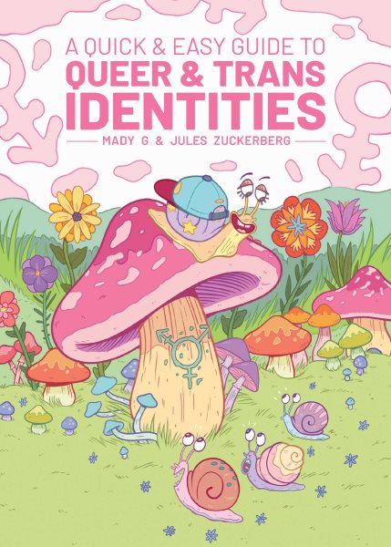 Cover of A Quick & Easy Guide to Queer & Trans Identities 