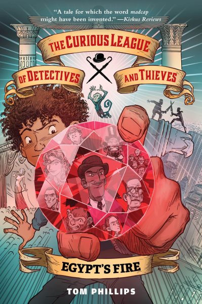 Cover of The Curious League of Detective and Thieves: Egypt's Fire