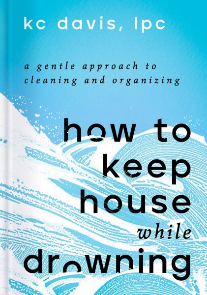 Cover of How To Keep House While Drowning