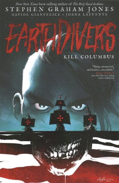 Cover of Earthdivers (Vol. One): Kill Columbus