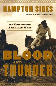 Blood and thunder : an epic of the American West book cover