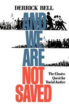 Catalog record for And we are not saved : the elusive quest for racial justice ; with a new appendix for classroom discussion