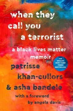 When they call you a terrorist : a Black Lives Matter memoir book cover