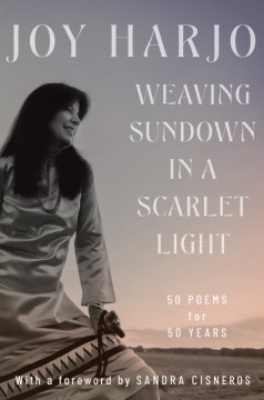 Catalog record for Weaving sundown in a scarlet light : fifty poems for fifty years