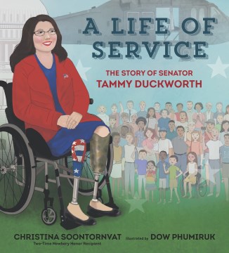 Catalog record for A life of service : the story of Senator Tammy Duckworth