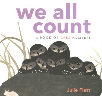 We All Count: A Book of Cree Numbers book cover