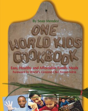 One world kids cookbook : easy, healthy, and affordable family meals book cover