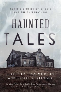 Catalog record for Haunted tales : classic stories of ghosts and the supernatural