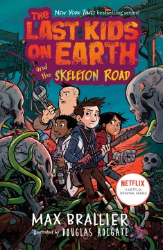 The last kids on Earth and the skeleton road book cover