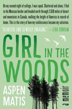 Catalog record for Girl in the woods : a memoir