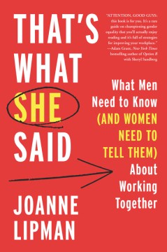 That's what she said : what men need to know (and women need to tell them) about working together book cover